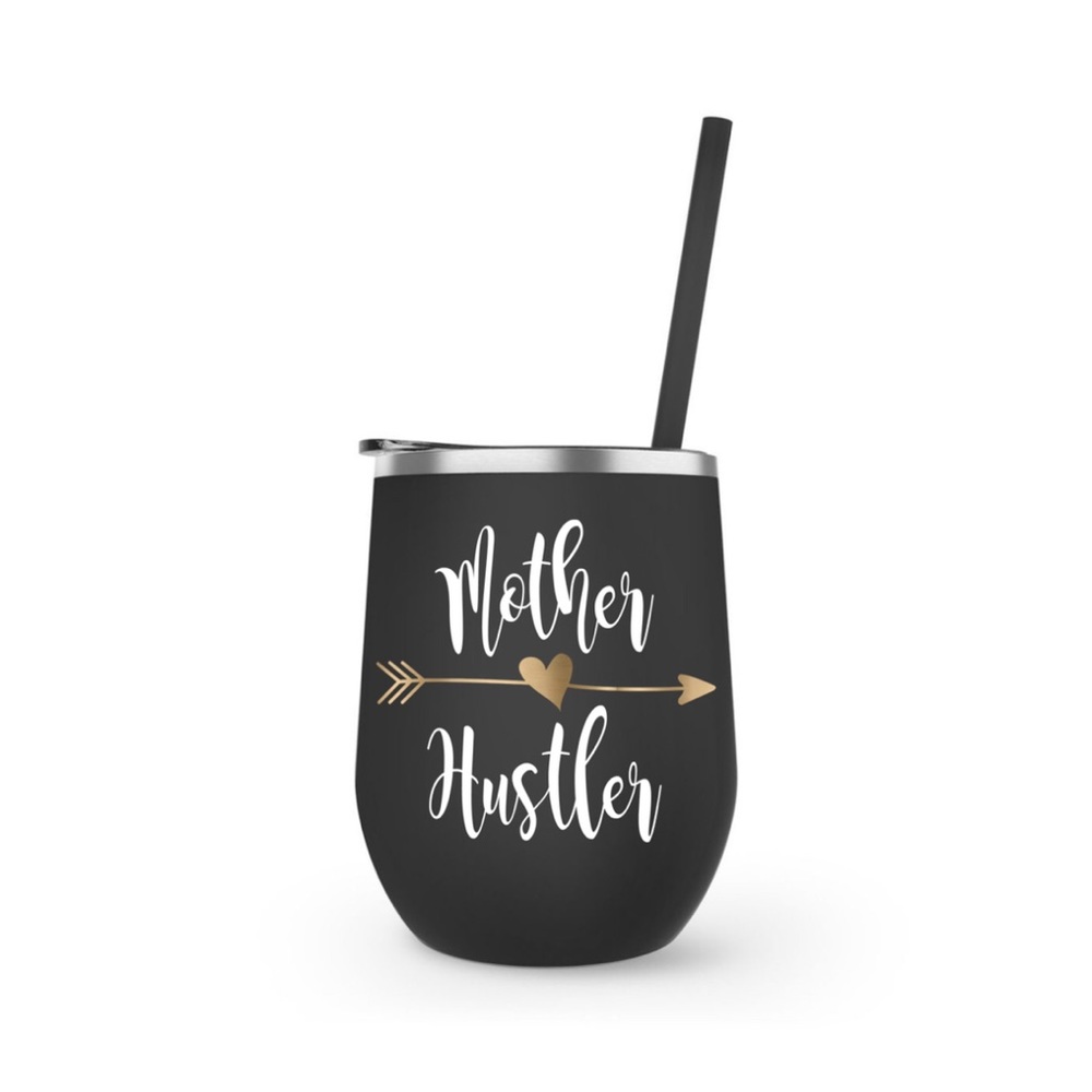 Mother hustler wine tumbler